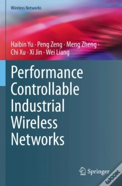Capa do artigo Performance Controllable Industrial Wireless Networks