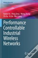 Performance Controllable Industrial Wireless Networks