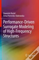 Performance-Driven Surrogate Modeling Of High-Frequency Structures