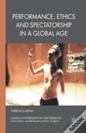 Capa do artigo Performance, Ethics And Spectatorship In A Global Age