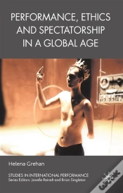 Capa do artigo Performance, Ethics And Spectatorship In A Global Age