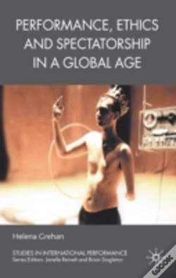 Capa do artigo Performance, Ethics And Spectatorship In A Global Age