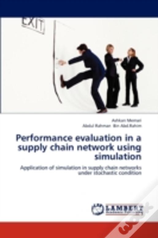 Performance Evaluation In A Supply Chain Network Using Simulation