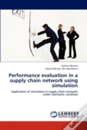 Performance Evaluation In A Supply Chain Network Using Simulation