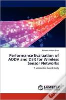 Performance Evaluation Of Aodv And Dsr For Wireless Sensor Networks