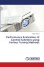 Performance Evaluation Of Control Schemes Using Various Tuning Methods - Preview