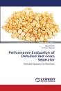 Performance Evaluation Of Dehulled Red Gram Separator - Preview