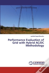 Performance Evaluation Of Grid With Hybrid Ac/Dc Methodology