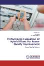 Performance Evaluation Of Hybrid Filters For Power Quality Improvement - Preview