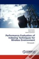 Performance Evaluation Of Indexing Techniques For Wireless Environment