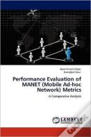 Performance Evaluation Of Manet (Mobile Ad-Hoc Network) Metrics