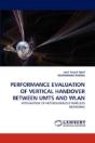 Performance Evaluation Of Vertical Handover Between Umts And Wlan - Preview