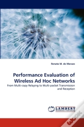 Performance Evaluation Of Wireless Ad Ho
