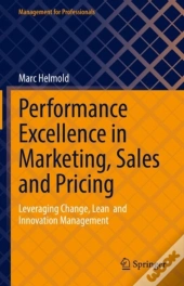 Performance Excellence In Marketing, Sales And Pricing