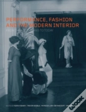 Capa do artigo Performance, Fashion And The Modern Interior