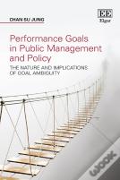 Performance Goals In Public Management And Policy