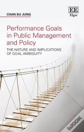 Performance Goals In Public Management And Policy