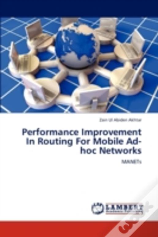 Performance Improvement In Routing  For  Mobile Ad-Hoc Networks