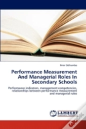 Performance Measurement And Managerial Roles In Secondary Schools