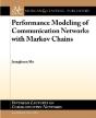 Performance Modeling Of Communication Networks - Preview