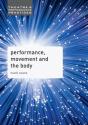 Performance, Movement And The Body - Preview