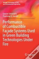 Performance Of Combustible Facade Systems Used In Green Building Technologies Under Fire
