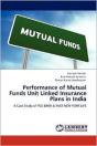 Performance Of Mutual Funds Unit Linked Insurance Plans In India - Preview