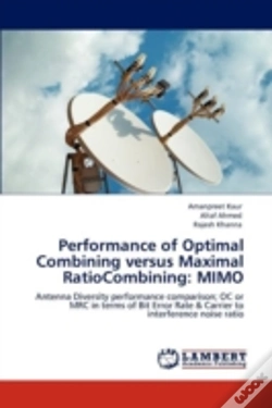Capa do artigo Performance Of Optimal Combining Versus Maximal Ratiocombining