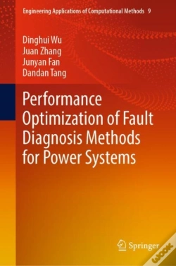 Capa do artigo Performance Optimization Of Fault Diagnosis Methods For Power Systems