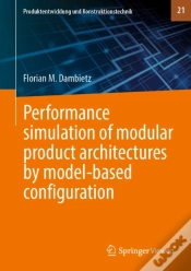 Capa do artigo Performance Simulation Of Modular Product Architectures By Model-Based Configuration