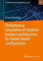 Performance Simulation Of Modular Product Architectures By Model-Based Configuration - Preview