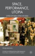 Performance, Space, Utopia