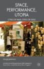 Performance, Space, Utopia - Preview