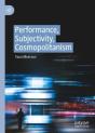 Performance, Subjectivity, Cosmopolitanism - Preview