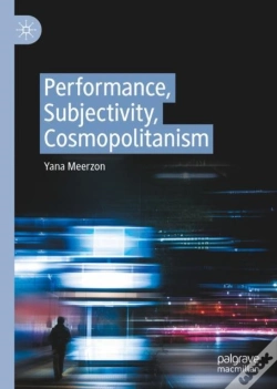 Capa do artigo Performance, Subjectivity, Cosmopolitanism
