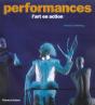 Performances ; L'Art En Action - Preview