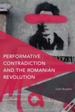 Capa do artigo Performative Contradiction And The Romanian Revolution