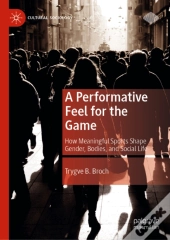Performative Feel For The Game