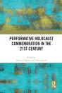 Performative Holocaust Commemoration In The 21st Century - Preview