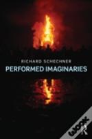 Performed Imaginaries