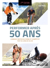Capa do artigo Performer Apres 50 Ans - 2e Edition - Comment Rester En Forme Et Competitif Tout Au Long De Sa Vie
