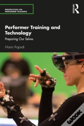 Performer Training And Technology