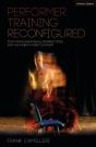Performer Training Reconfigured - Preview