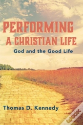 Performing A Christian Life