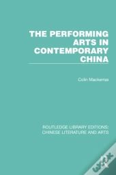 Performing Arts In Contemporary China