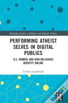 Performing Atheist Selves In Digital Publics