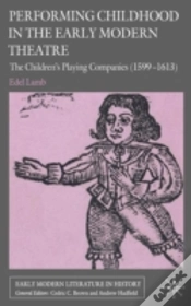 Capa do artigo Performing Childhood In The Early Modern Theatre