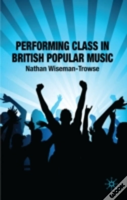 Capa do artigo Performing Class In British Popular Music