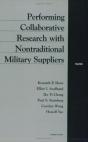 Performing Collaborative Research With Nontraditional Military Suppliers - Preview