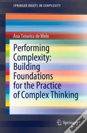 Capa do artigo Performing Complexity: Building Foundations For The Practice Of Complex Thinking